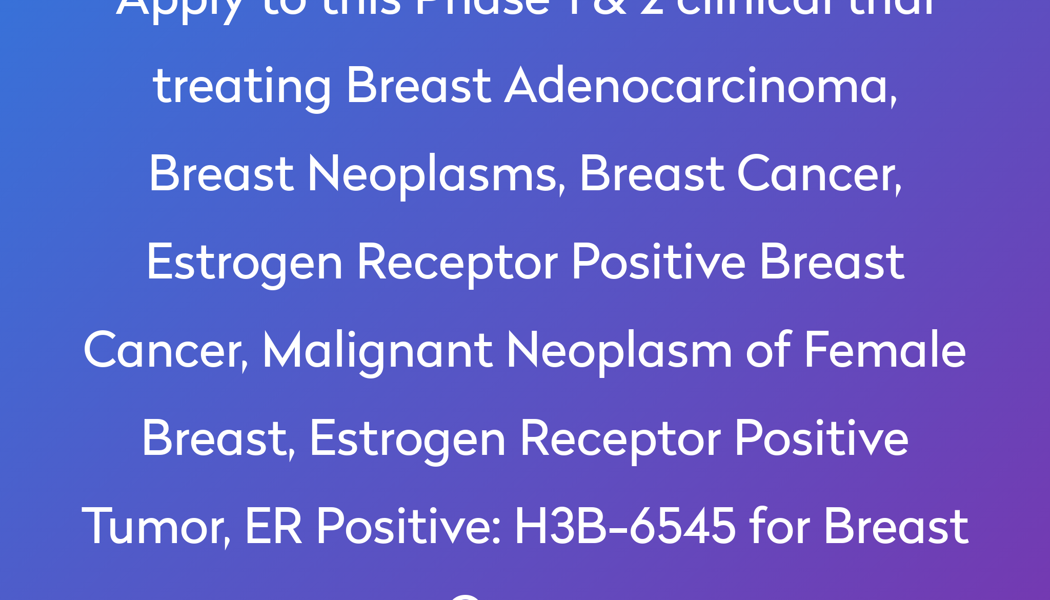 h3b-6545-for-breast-cancer-clinical-trial-2024-power